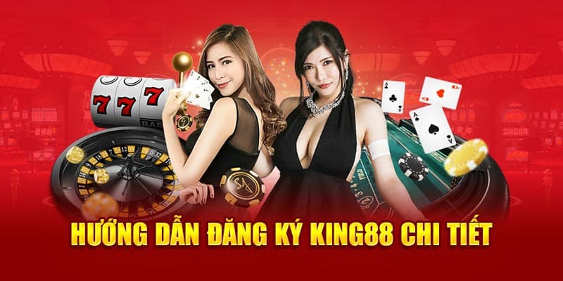 buoc-dang-ky-king88