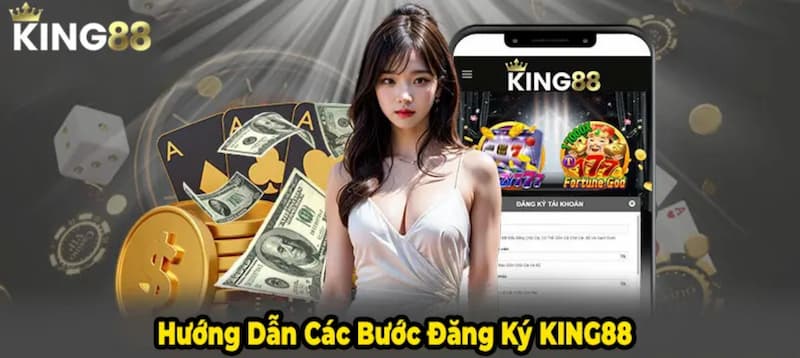 huong-dan-chi-tiet-cach-dang-ky-king88