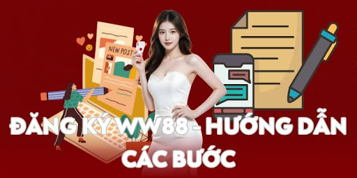 huong-dan-chi-tiet-cac-buoc-dang-ky-ww88