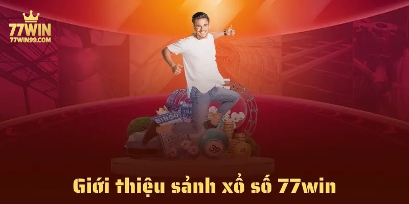 gioi-thieu-sanh-xo-so-77win