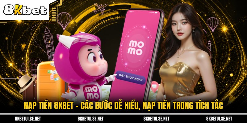 Nạp tiền 8KBET